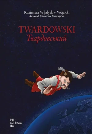 Twardowski. Твардовський - Wójcicki Kazimierz Władysław, Kazimierz Władysław  - książka