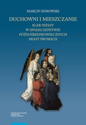 Duchowni i mieszczanie - Marcin Sumowski - książka