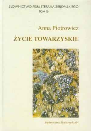 Życie towarzyskie - Piotrowicz Anna - książka
