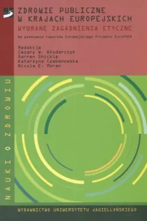 Zdrowie publiczne w krajach europejskich. Wybrane zagadnienia etyczne - Opracowanie zbiorowe - książka