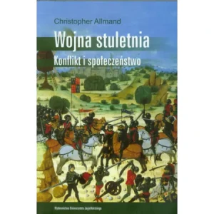 Wojna stuletnia. Konflikt i społeczeństwo - Christopher Allmand - książka