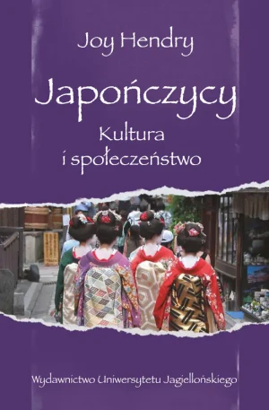 Japończycy. Kultura i społeczeństwo - Joy Hendry - książka