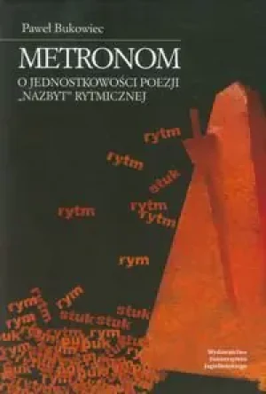 Metronom. O jednostkowości poezji nazbyt rytmicznej - Elżbieta Adamska - książka