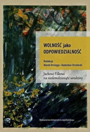 Wolność jako odpowiedzialność - Tomasz Tokarski - książka