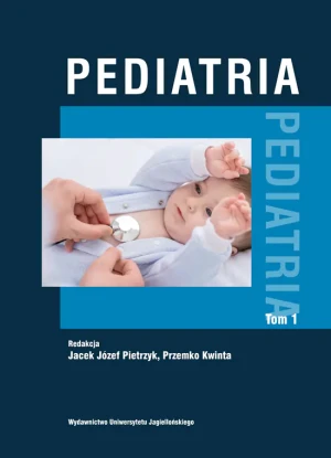Pediatria. Tom 1 - Jacek Józef Pietrzyk, Przemko Kwinta - książka