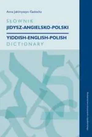 Słownik jidysz-angielsko-polski - Anna Jakimyszyn-Gadocha - książka