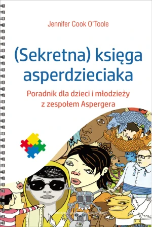 Sekretna księga Asperdzieciaka - Jennifer Cook O?Toole - książka