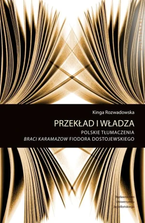 Przekład i władza - Kinga Rozwadowska - książka