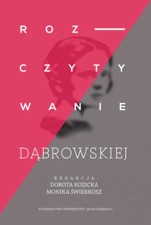 Rozczytywanie Dąbrowskiej - Dorota Kozicka, Monika Świerkosz - książka