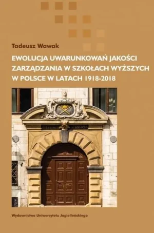 Ewolucja uwarunkowań jakości zarządzania - Tadeusz Wawak - książka