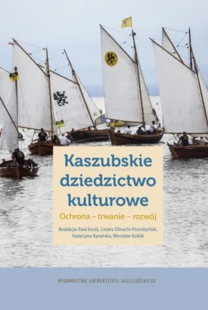 Kaszubskie dziedzictwo kulturowe - praca zbiorowa - książka