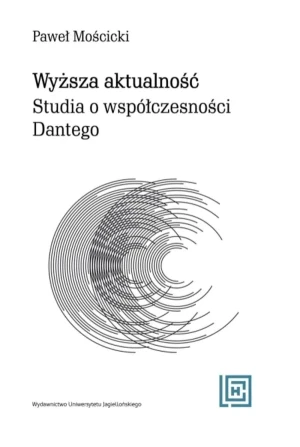Wyższa aktualność - Paweł Mościcki - książka