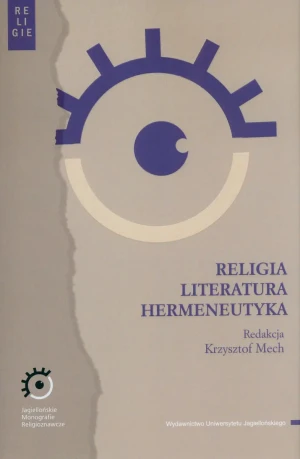 Religia. Literatura. Hermeneutyka - Krzysztof Mech - książka