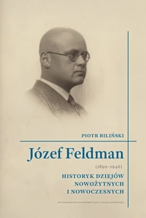 Józef Feldman (1899-1946) - Piotr Biliński - książka