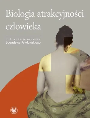 Biologia atrakcyjności człowieka - Pawłowski Bogusław - książka