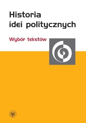 Historia idei politycznych. Wybór tekstów - praca zbiorowa - książka