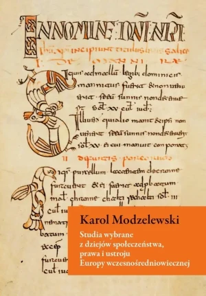 Studia wybrane z dziejów społeczeństwa, prawa.. - Karol Modzelewski - książka