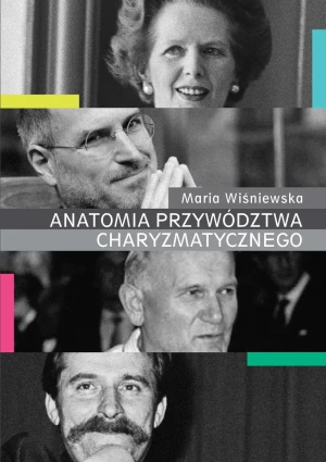 Anatomia przywództwa charyzmatycznego - Maria Wiśniewska - książka