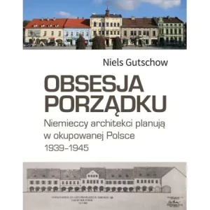 Obsesja porządku - Niels Gutschow - książka
