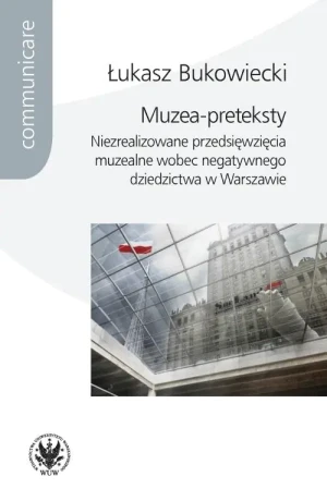 Muzea-preteksty - Łukasz Bukowiecki - książka