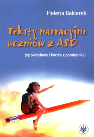 Teksty narracyjne uczniów z ASD - Helena Balcerek - książka