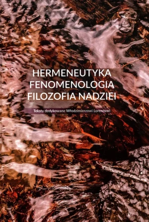 Hermeneutyka, fenomenologia, filozofia nadziei - Opracowanie zbiorowe - książka