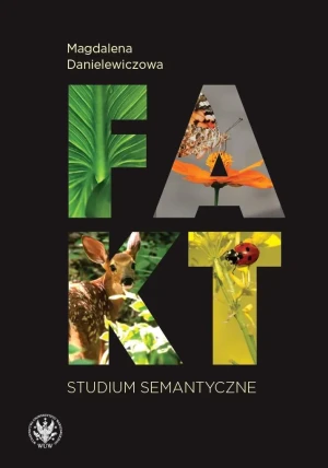 Fakt. Studium semantyczne - Magdalena Danielewiczowa - książka