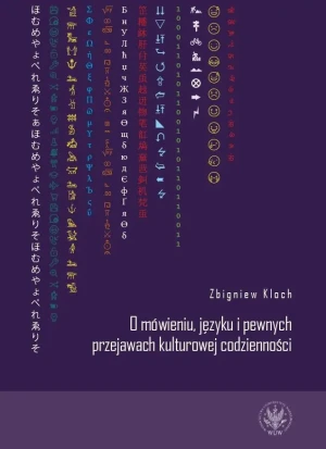 O mówieniu, jezyku i pewnych przejawach - Kloch Zbigniew - książka