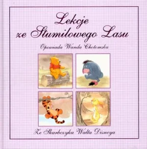 Kubuś Puchatek Lekcje ze Stumilowego Lasu - Wanda Chotomska - książka