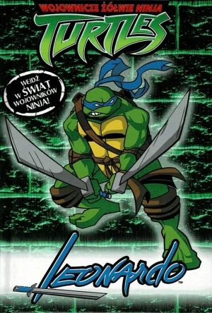 Wojownicze Żółwie Ninja. Leonardo - Opracowanie zbiorowe - książka