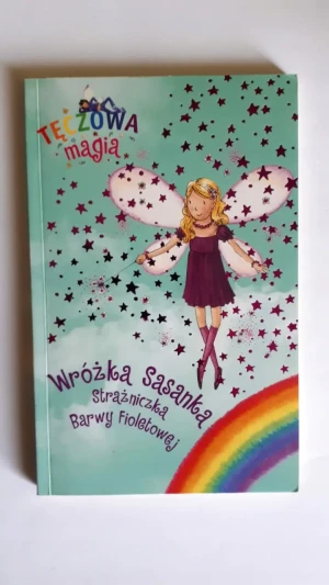 Tęczowa magia. Wróżka Sasanka. Strażniczka Barwy Fioletowej - Opracowanie zbiorowe - książka