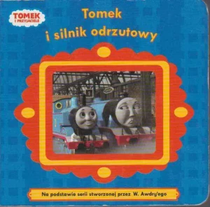 Tomek i silnik odrzutowy - Opracowanie zbiorowe - książka