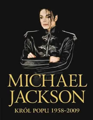 Michael Jackson. Król popu 1958 - 2009 - Roberts Chris - książka