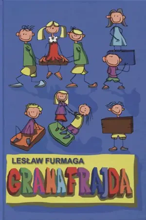 Gramafrajda - Lesław Furmaga - książka