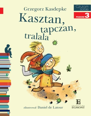 Kasztan, tapczan, tralala. Czytam sobie. Poziom 3 - Grzegorz Kasdepke - książka