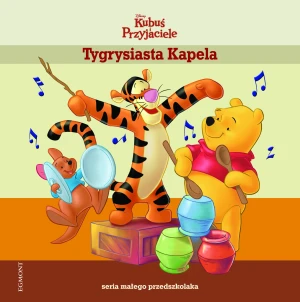 Kubuś i Przyjaciele - Tygrysiasta kapela - praca zbiorowa - książka