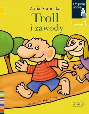 Troll i zawody. Czytam sobie. Poziom 1 - Zofia Stanecka - książka