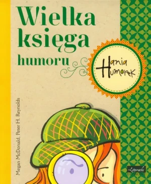 Hania Humorek. Wielka księga humoru - praca zbiorowa - książka