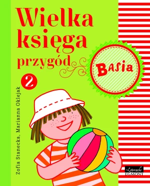 Basia. Wielka księga przygód. Tom 2 - Zofia Stanecka - książka