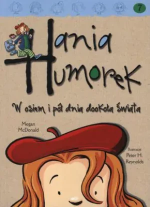 Hania Humorek. W osiem i pół dnia dookoła świata - McDonald Megan - książka