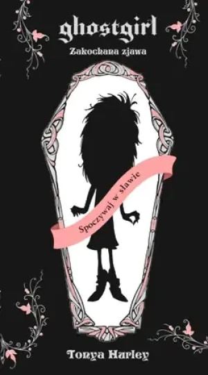 Ghostgirl Zakochana zjawa - Hurley Tonya - książka