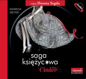 Saga księżycowa - Cinder audiobook - Marissa Meyer - książka