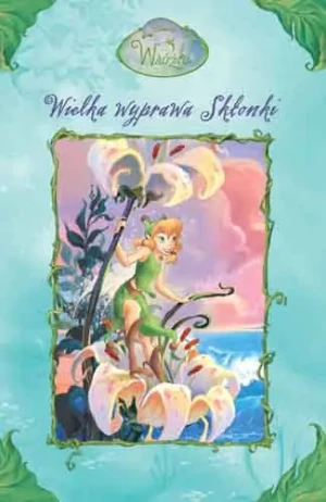 Wróżki. Wielka wyprawa Skłonki - Morris Kimberly - książka