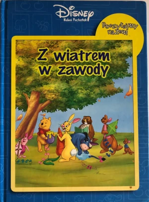Kubuś Puchatek Z wiatrem w zawody - Praca Zbiorowa - książka