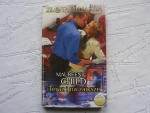 TERAZ I NA ZAWSZE - MAUREEN CHILD - książka