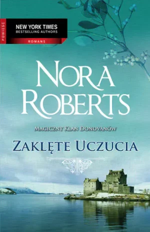 Zaklęte uczucia - Nora Roberts - książka