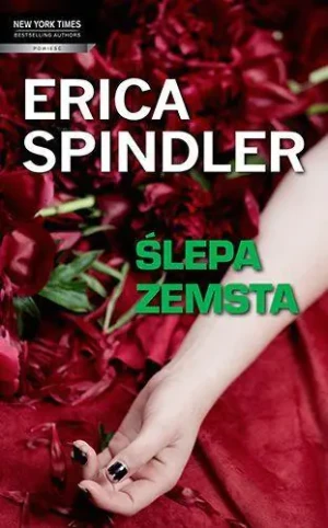 Ślepa zemsta - Erica Spindler - książka