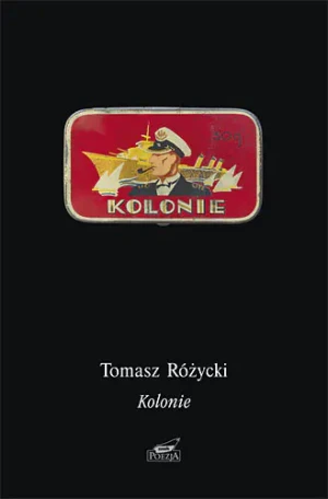 Kolonie - Tomasz Różycki - książka