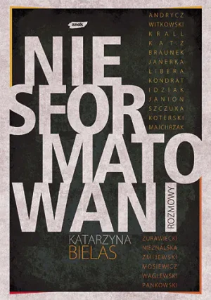 Niesformatowani - Katarzyna Bielas - książka
