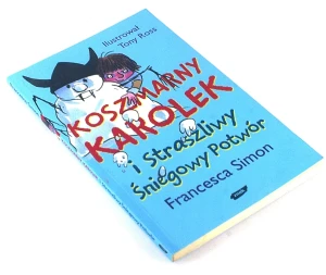 Koszmarny Karolek i straszliwy śniegowy potwór - Simon Francesca - książka